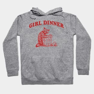 Girl Dinner, Raccoon T Shirt, Weird T Shirt, Meme T Shirt, Trash Panda T Shirt, Unisex Hoodie